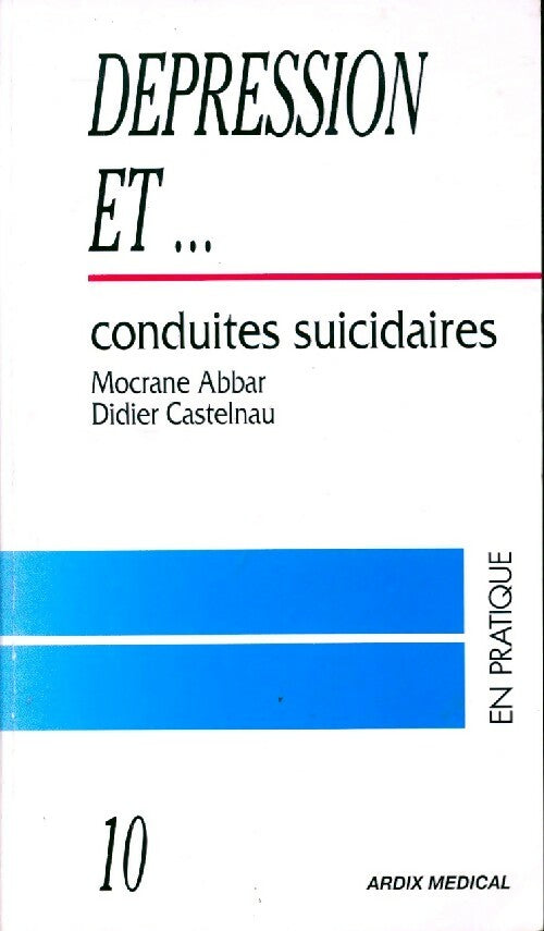 Dépression et... conduites suicidaires - Mocrane Abbar - Livre
