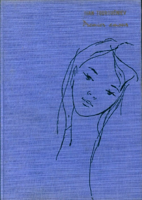 Premier amour - Ivan Sergeievitch Tourguenieff - Livre