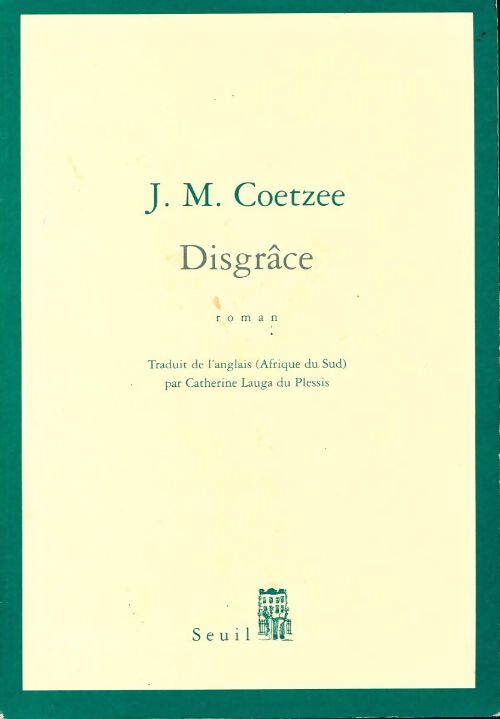 Disgrâce - John Maxwell Coetzee - Livre