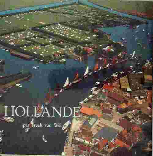 Hollande - Van Wel Freek - Livre
