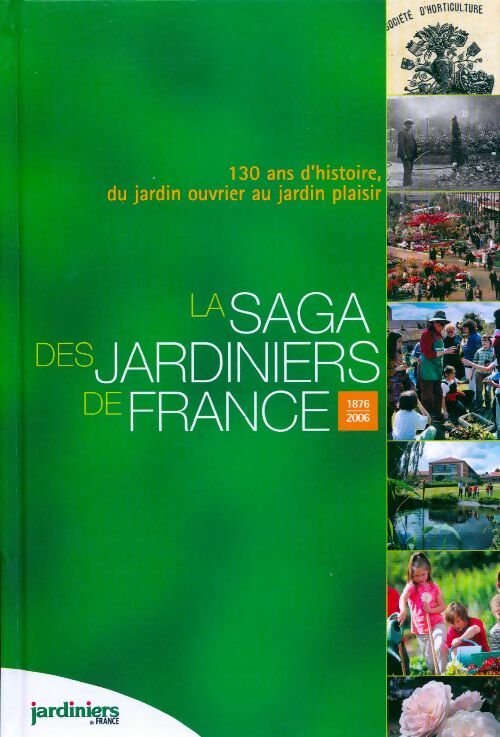 La saga des jardiniers de France - LoÏc Dupont - Livre