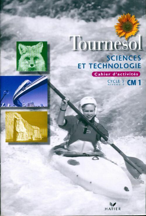 Sciences et technologie CM1 cycle 3 niveau 2. Cahier d'activités - Marc Antoine - Livre