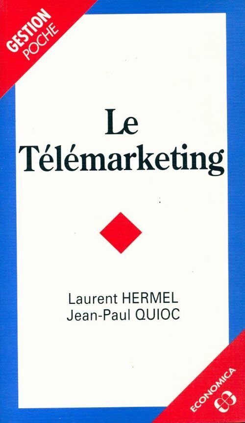 Le télémarketing - Laurent Hermel - Livre