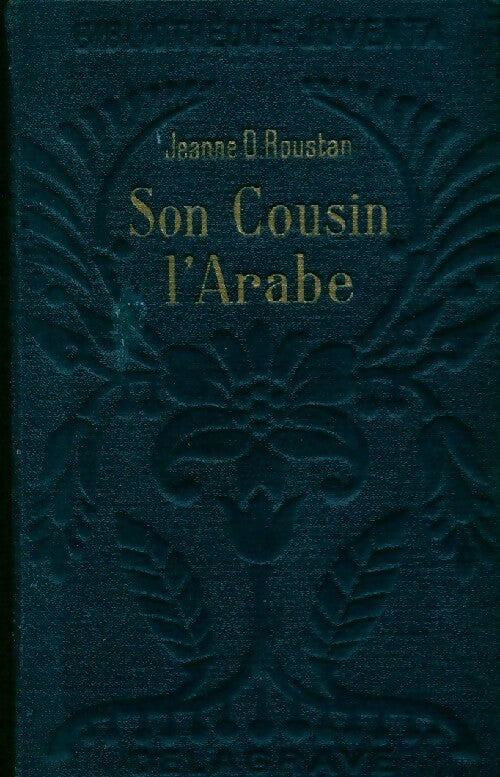 Son cousin l'Arabe - J.-D. Roustan - Livre