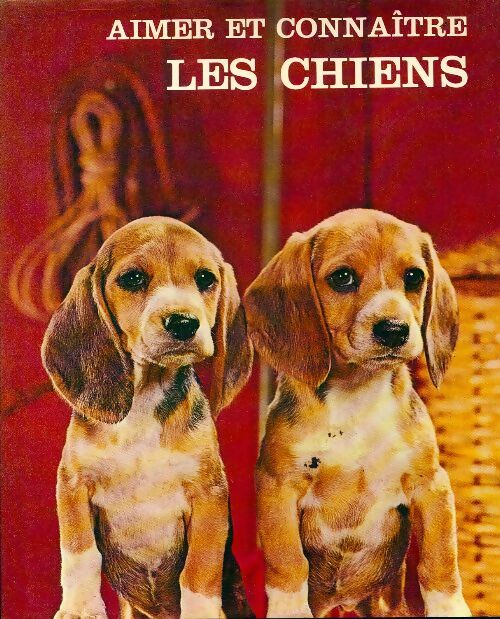 Aimer et connaître les chiens - A.-E. Brehm - Livre