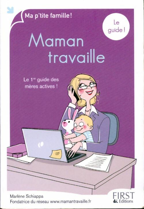 Ma p'tite famille ! Maman travaille - Marlène Schiappa - Livre