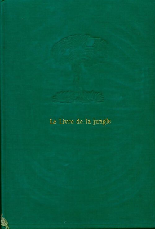 Le livre de la jungle - Rudyard Kipling - Livre