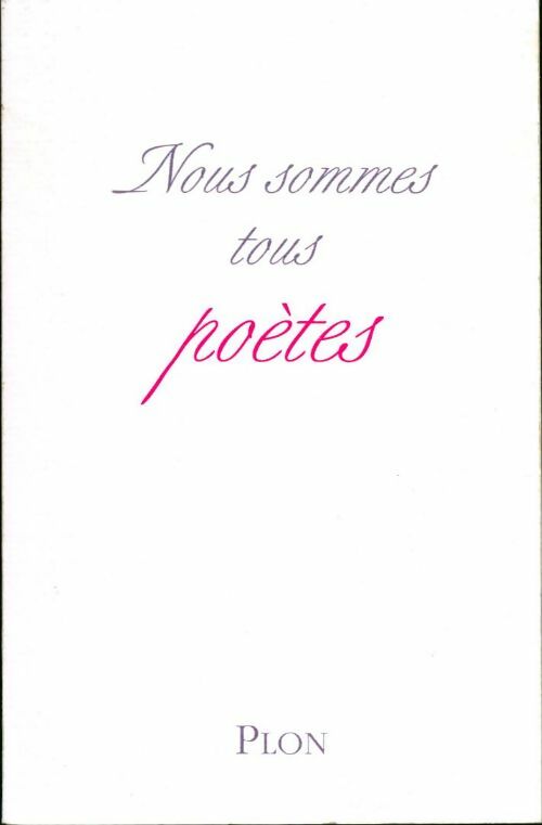 Nous sommes tous poètes - Michel Tauriac - Livre