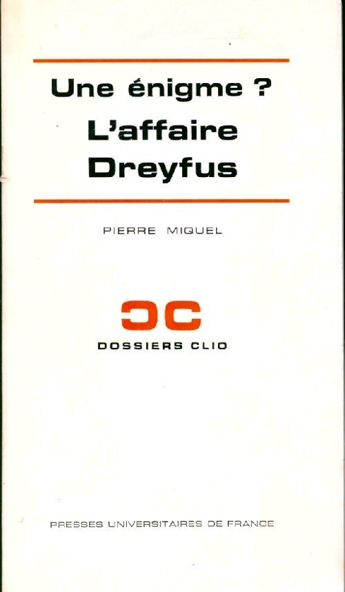 Une énigme ? L'affaire Dreyfus - Pierre Miquel - Livre