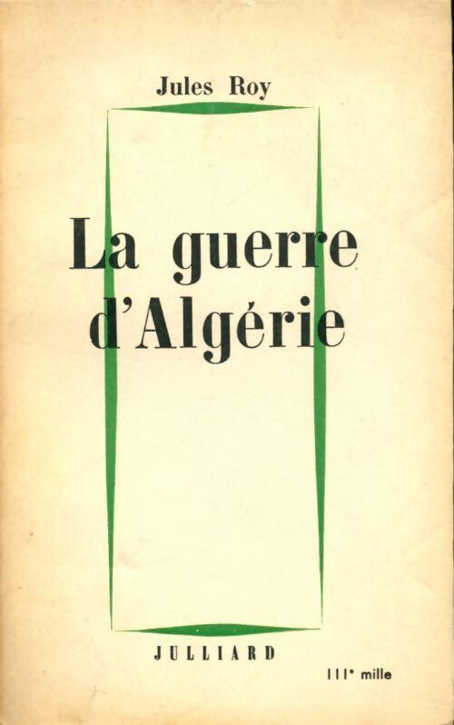 La guerre d'Algérie - Jules Roy - Livre