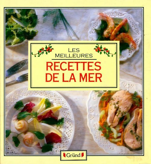 Les meilleures recettes de la mer - Collectif - Livre