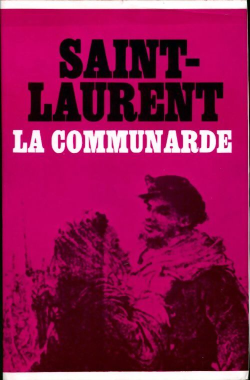 La communarde - Cécil Saint-Laurent - Livre