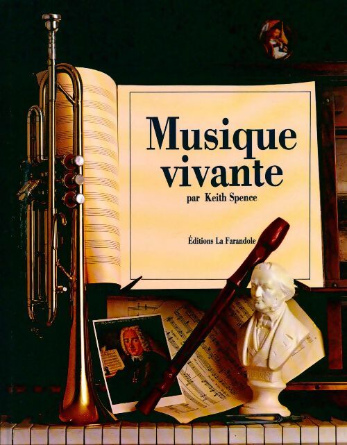 Musique vivante - Keith Spence - Livre