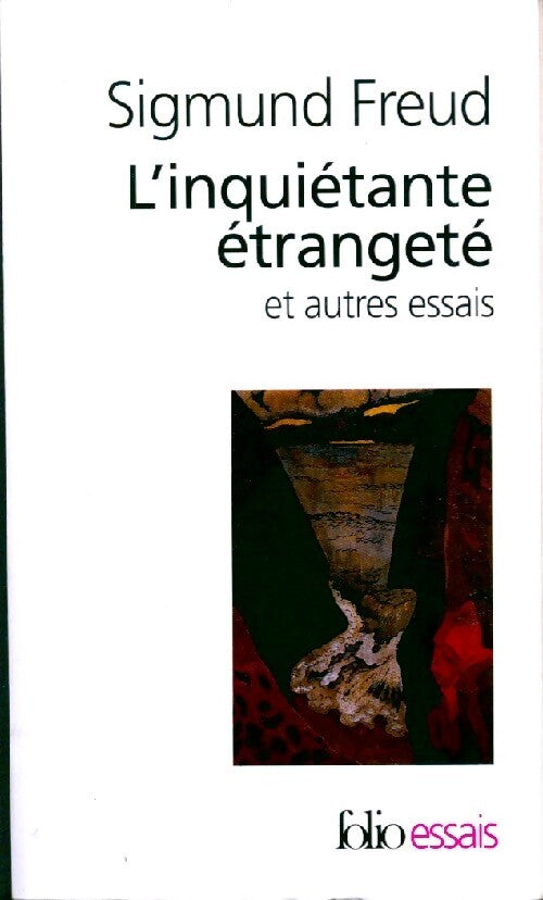 L'inquiétante étrangeté et autres essais - Sigmund Freud - Livre