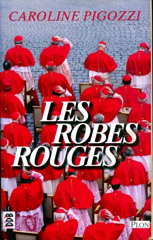 Les robes rouges - Caroline Pigozzi - Livre