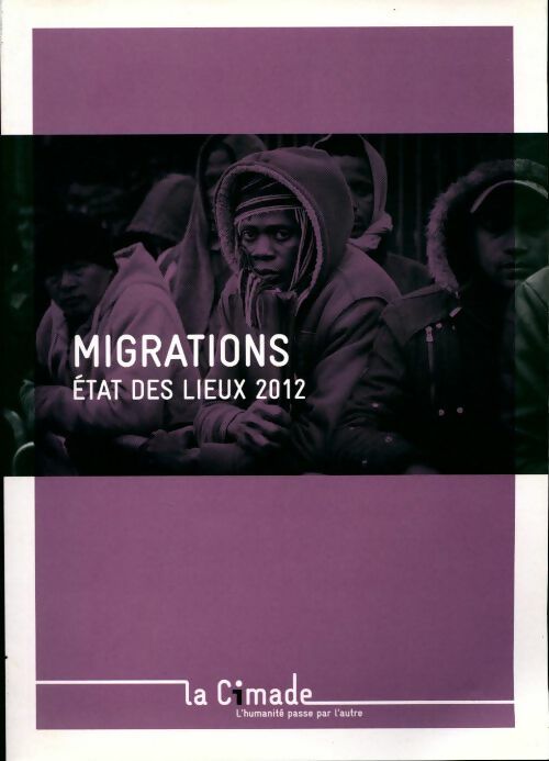 Migrations. Etat des lieux 2012 - Collectif - Livre