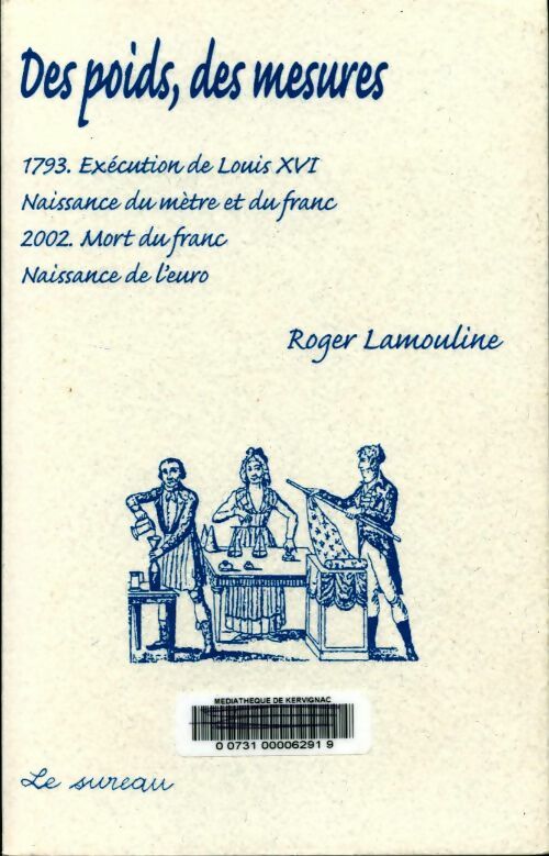 Des poids, des mesures - Roger Lamouline - Livre