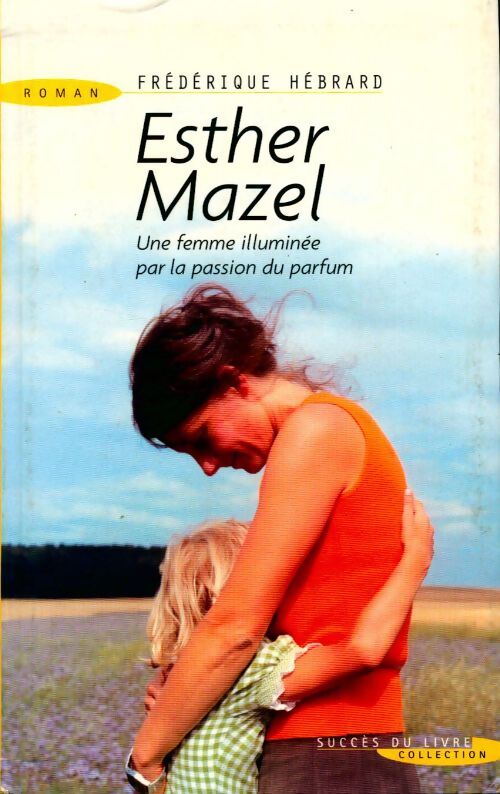 Esther Mazel - Frédérique Hébrard - Livre
