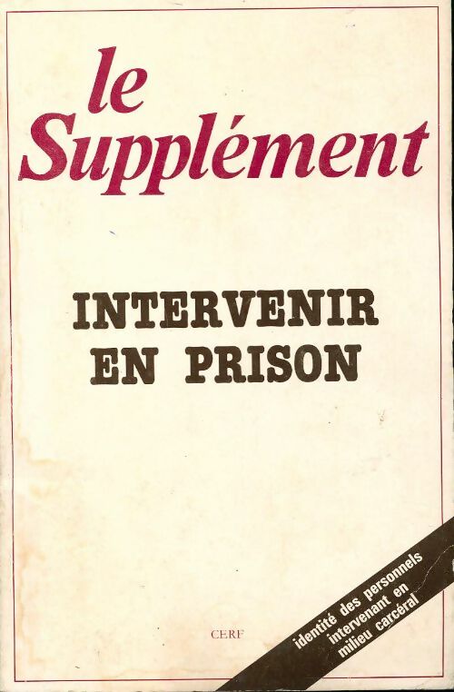 Le supplément n°151 : Intervenir en prison - Collectif - Livre