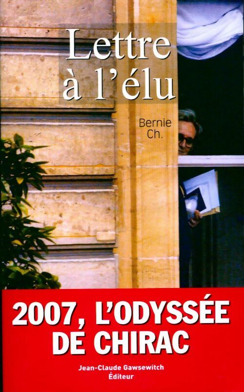 Lettre à l'élu - Bernadette Chirac - Livre
