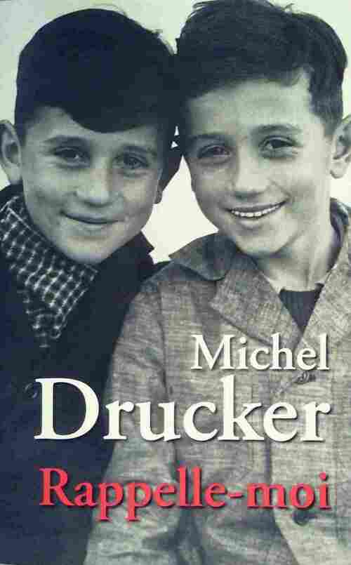 Rappelle-moi - Michel Drucker - Livre