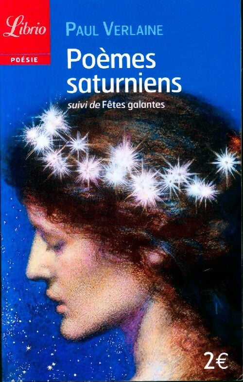 Poèmes saturniens / Fêtes galantes - Paul Verlaine - Livre