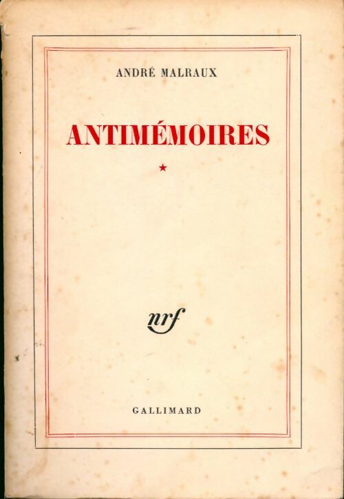 Antimémoires - André Malraux - Livre