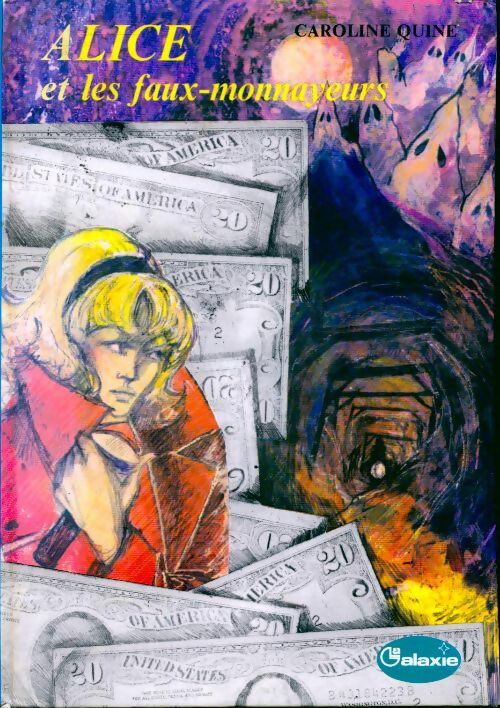 Alice et les faux-monnayeurs - Caroline Quine - Livre