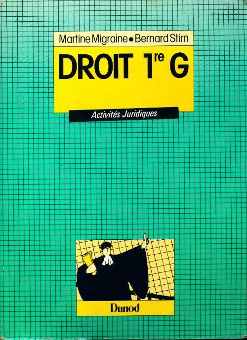 Droit 1ère G - Martine Migraine - Livre
