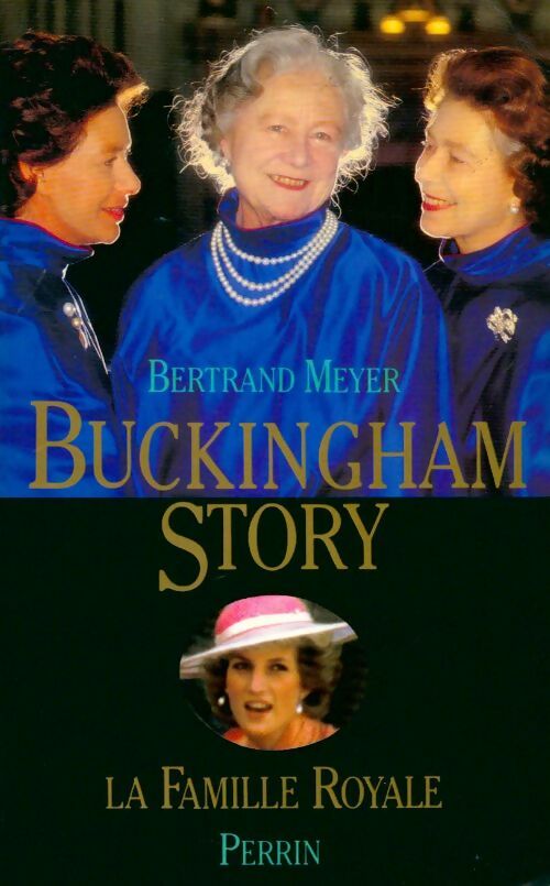 Buckingham Story : La famille royale - Bertrand Meyer - Livre