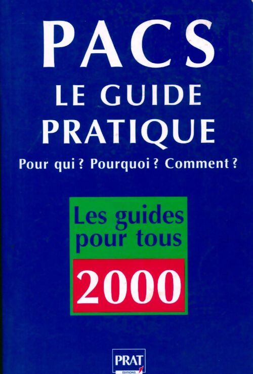 Pacs. Le guide pratique, pour qui ? pourquoi ? comment ? - Sylvie Dibos-Lacroux - Livre