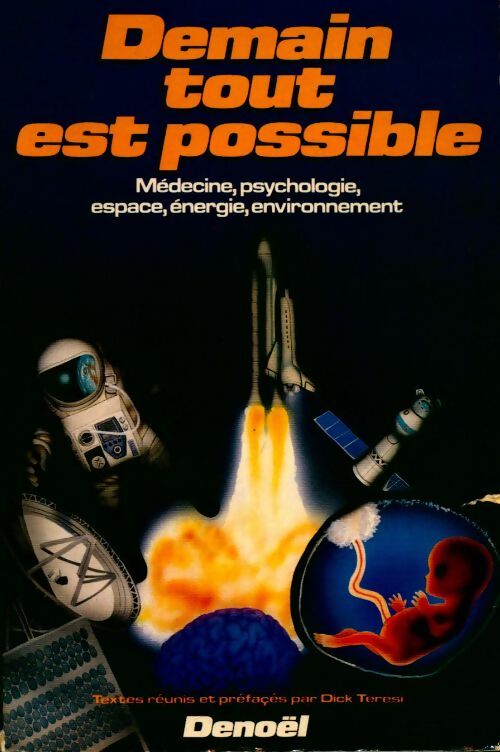 Demain tout est possible - Dick Teresi - Livre