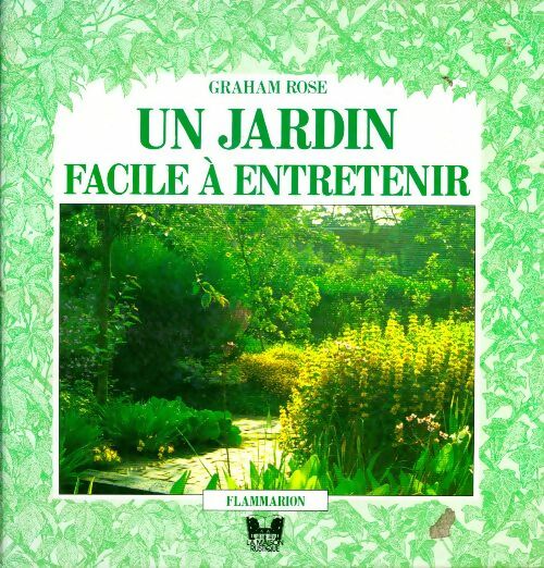 Un jardin facile à entretenir - Graham Rose - Livre