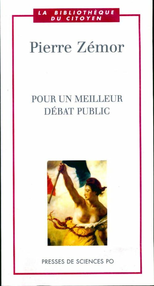 Pour un meilleur débat public - Pierre Zémor - Livre