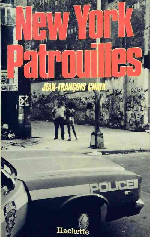 New York patrouilles - Jean-François Chaix - Livre