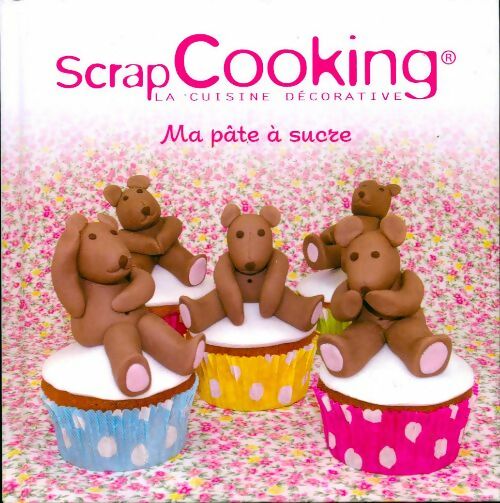 Ma pâte à sucre - Cécile Chalon-Chevrault - Livre