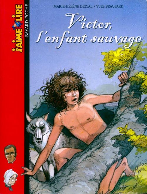 Victor, l'enfant sauvage - Marie-Hélène Delval - Livre