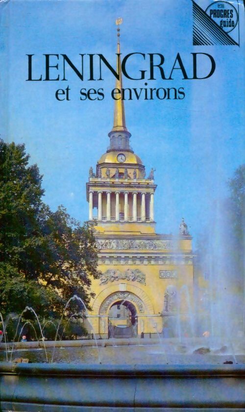 Leningrad et ses environs - E. Dorochinskaïa - Livre