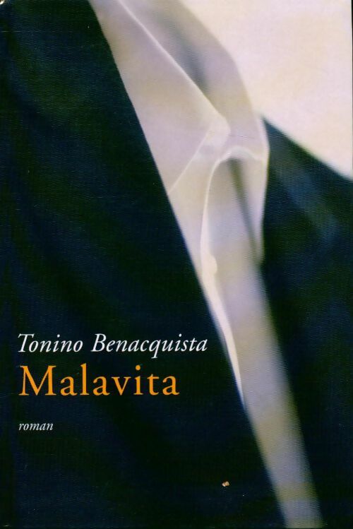 Malavita - Tonino Benacquista - Livre