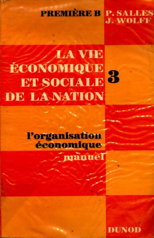 La vie économique et sociale de la nation Tome III - Collectif - Livre