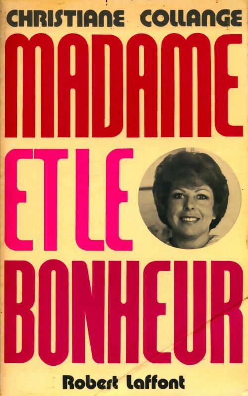 Madame et le bonheur - Christiane Collange - Livre