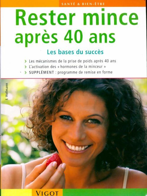 Rester mince après 40 ans. Les bases du succès - Claude Checconi - Livre