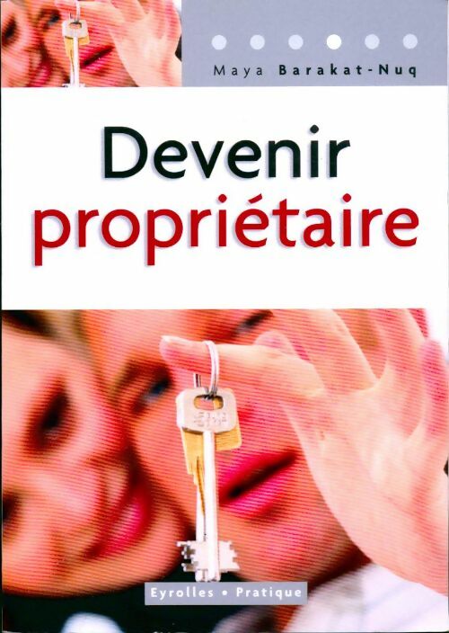 Devenir propriétaire - Maya Nuq-Barakat - Livre
