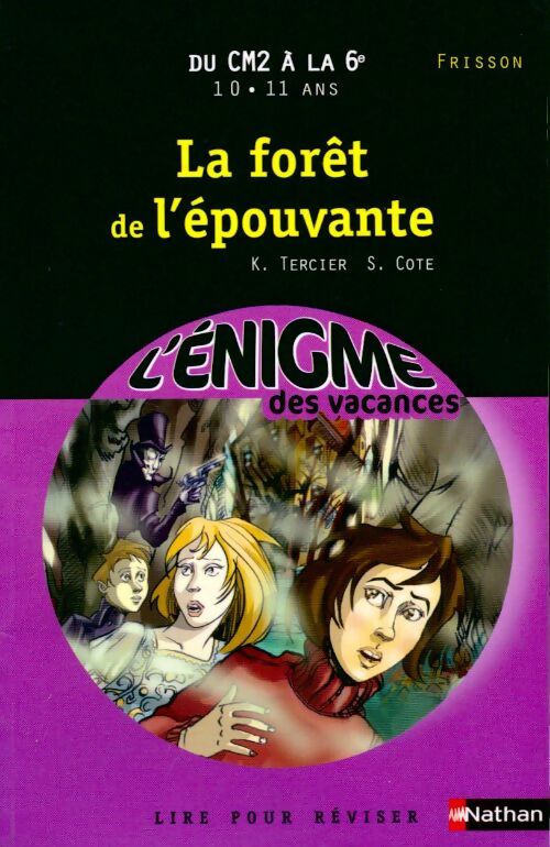 La forêt de l'épouvante - Karine Tercier, Sylvie Cote - Livre