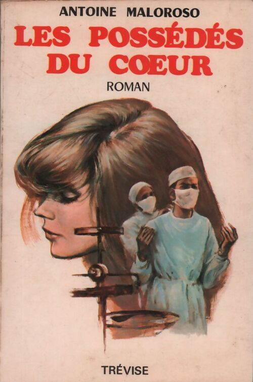 Les possédés du coeur - Antoine Malaroso - Livre