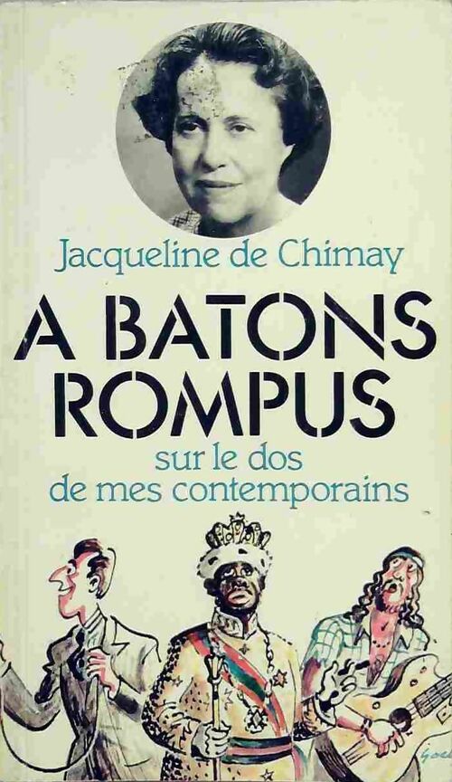 A batons rompus sur le dos de mes contemporains - Jacqueline De Chimay - Livre