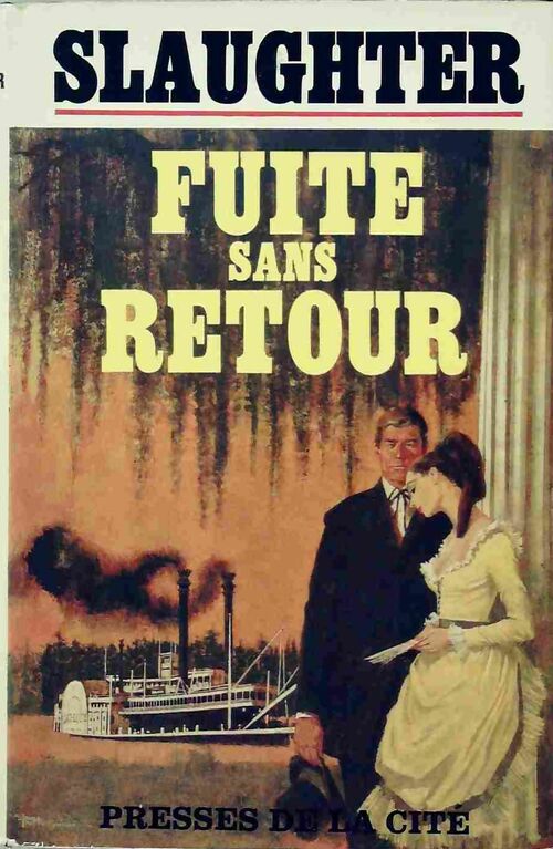 Fuite sans retour - Frank Gill Slaughter - Livre