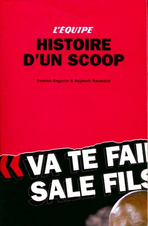 Histoire d'un scoop - Raphaël Raymond - Livre