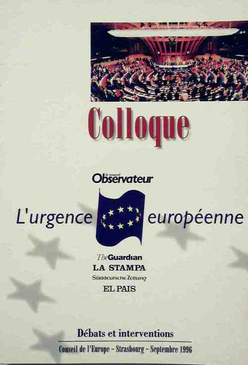 Colloque. L'urgence europeenne - Collectif - Livre