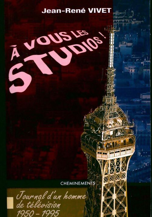 A vous les studios ! - Jean-René Vivet - Livre